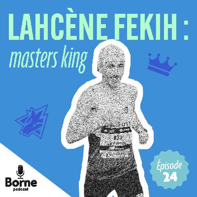 Lahcène Fekih : masters king