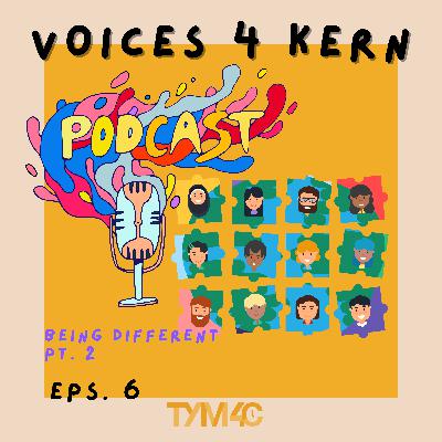 Episode 6 | I'm Different pt.2