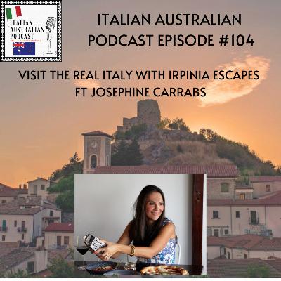 Episode 104: Visit the Real Italy with Irpinia Escapes
