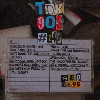 TDK 90s #249 (Sonic Youth - Prince - David Bowie) TDK 90s #249 (Sonic Youth - Prince - David Bowie)