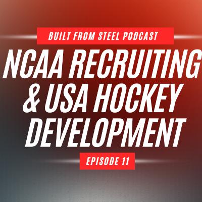 Ep.11 | What NCAA Programs Actually Look & USA Hockey Development