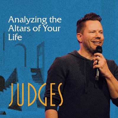 Analyzing the Altars of Your Life