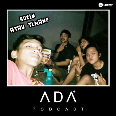 Eps.6 - Bucin atau teman? feat. Ade, Alfa & Ambon (Part 2)