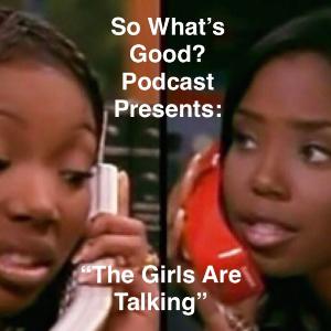 SWG Podcast Presents 'The Girls Are Talking' pt 2 SWG Podcast Presents 'The Girls Are Talking' pt 2