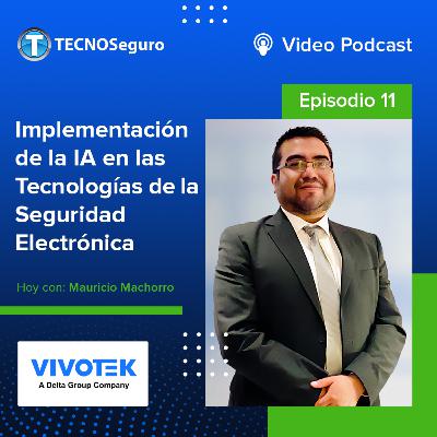 Implementación de la IA en las Tecnologías de la Seguridad Electrónica Implementación de la IA en las Tecnologías de la Seguridad Electrónica