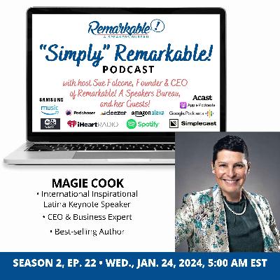 “Simply” Remarkable! with encore guest Magie Cook “Simply” Remarkable! with encore guest Magie Cook