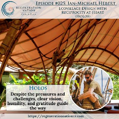 025 Ian-Michael Hébert: Ecovillage Design with Reciprocity at Heart (HOLOS)