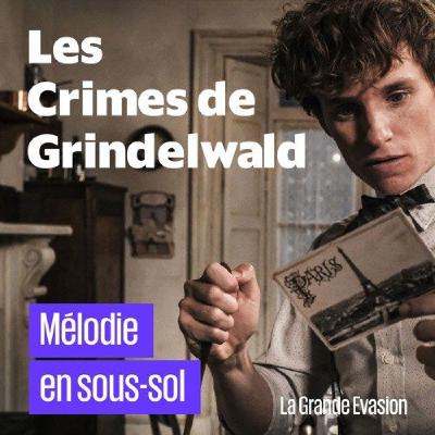 Les Crimes de Grindelwald Les Crimes de Grindelwald
