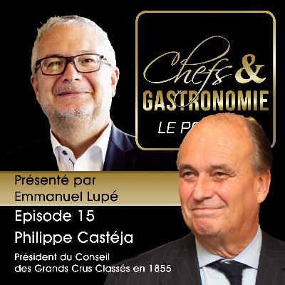 Philippe Castéja Président du Conseil des Grands Crus Classés en 1855