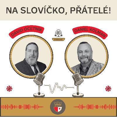 S Danielem Kolmanem... S Danielem Kolmanem...