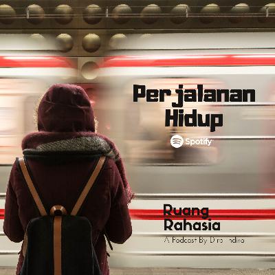 #Puisi - Perjalanan Hidup #Puisi - Perjalanan Hidup