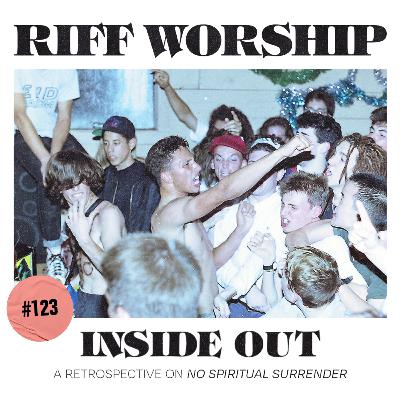#123 - Inside Out - No Spiritual Surrender