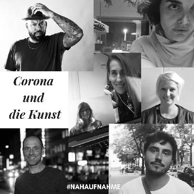 Nahaufnahme Folge 25 Corona und die Kunst