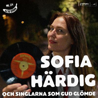 Sofia Härdig och singlarna som Gud glömde