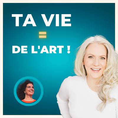 Ta vie = de l'Art / Réussir à partir de soi | 83 Ta vie = de l'Art / Réussir à partir de soi | 83