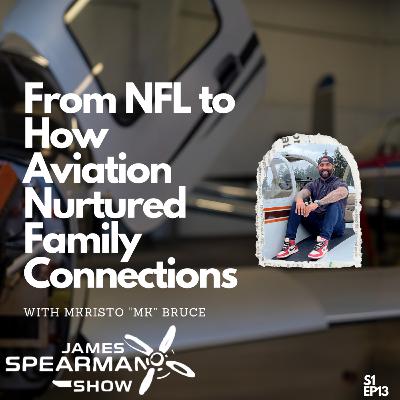 From NFL to How Aviation Nurtured Family Connections with Mk Bruce From NFL to How Aviation Nurtured Family Connections with Mk Bruce