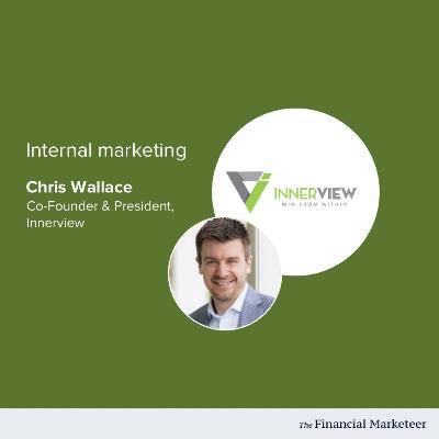Internal marketing: an interview with Chris Wallace of InnerView