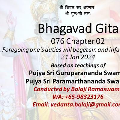 Bhagavad Gita - Class 076 - Chapter 02 Slokas 32-35 - Foregoing one's duties will beget sin and infamy - Class taken on 21 Jan 2024