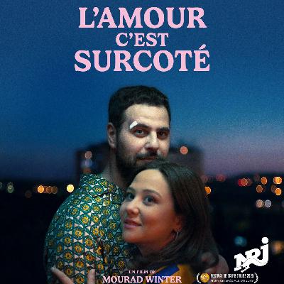 L'amour c'est surcoté avec Hakim Jemili et Laura Felpin