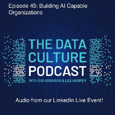 Building AI Capable Organizations [Previously Live Panel Disc]