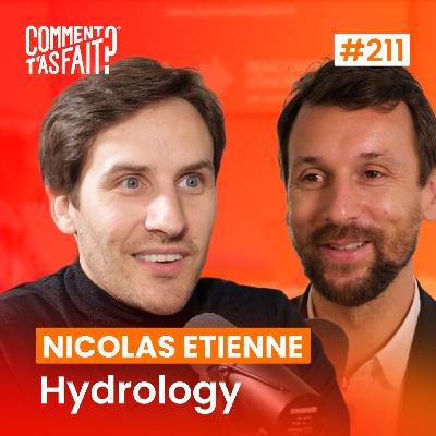 Extrait #211 - Comment Nicolas Etienne (Hydrology) a fait pour transformer l’hydratation en plaisir ? Extrait #211 - Comment Nicolas Etienne (Hydrology) a fait pour transformer l’hydratation en plaisir ?