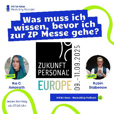 Sonderfolge ZP: Was muss ich wissen, bevor ich zur Zukunft Personal Messe gehe?