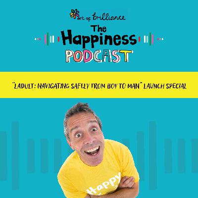 Ladult: Navigating Safely from Boy to Man