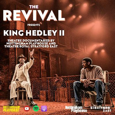 Episode 2 - The Revival - King Hedley II