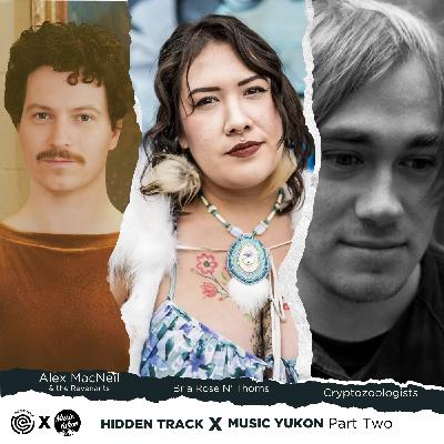 Hidden Track x Music Yukon | Part 2