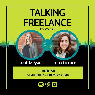 Episode #31 - I'm Not Greedy - I Know My Worth