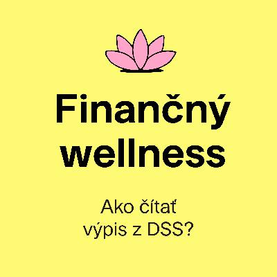 Finančný Wellness | Výpis z II. piliera: čo si v ňom skontrolovať