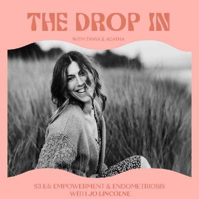 S3E4: Empowerment & Endometriosis with Jo Lincolne
