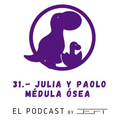 31.- Julia y Paolo / Médula Ósea