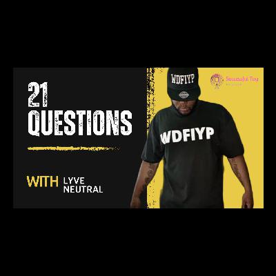 21 Questions with Lyve Neural