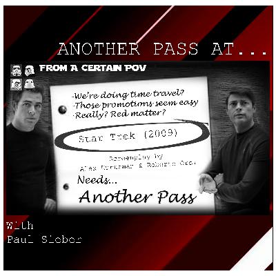 Another Pass at Another Pass at Star Trek (2009) Another Pass at Another Pass at Star Trek (2009)