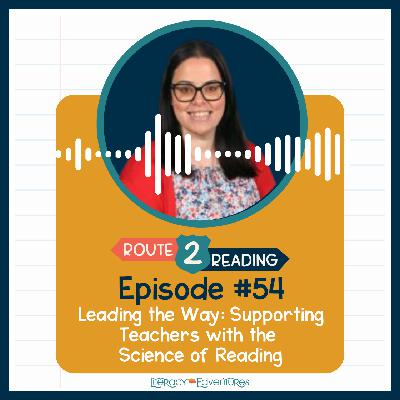 Leading the Way: Supporting Teachers with the Science of Reading