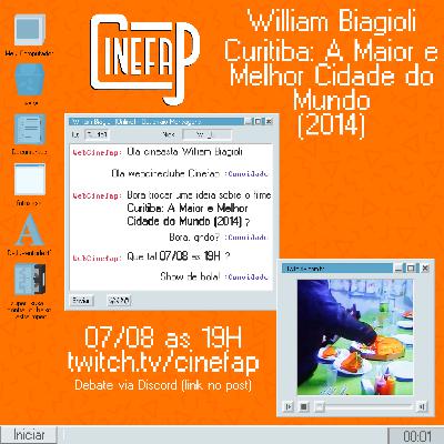 CineFAP Convida #11 - Curitiba: A maior e melhor cidade do mundo (2014), dir: William Biagioli