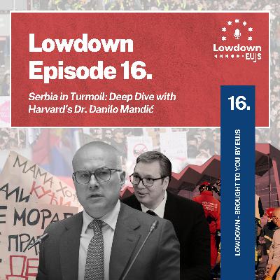 Serbia in Turmoil: Deep Dive with Harvard’s Dr. Danilo Mandić Serbia in Turmoil: Deep Dive with Harvard’s Dr. Danilo Mandić