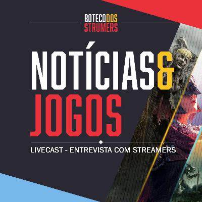 #34 - Notícias & Elden Ring