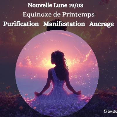 Nouvelle Lune 19 mars 🌚 Equinoxe Printemps 🌷 Méditation Guidée Rituel Ostara 🏵️ Abondance & Ancrage Nouvelle Lune 19 mars 🌚 Equinoxe Printemps 🌷 Méditation Guidée Rituel Ostara 🏵️ Abondance & Ancrage