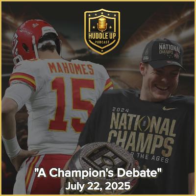 A Champion's Debate - July 22, 2025