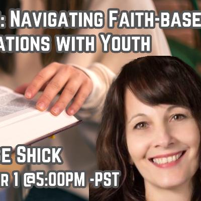 293 Grace & Truth: Navigating Faith-Based LGBT Conversations With Youth with Denise Shick