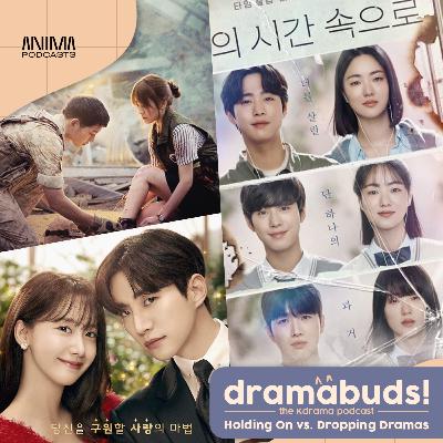 115 | Holding On vs. Dropping Dramas / LF: Recs for a Kdrama Challenge! (Chill & Chat)