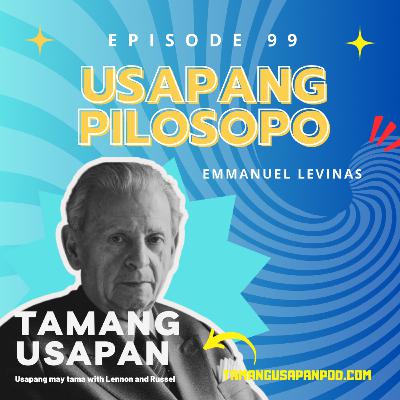 Usapang pilosopo: Emmanuel Levinas Usapang pilosopo: Emmanuel Levinas