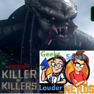 Geeks Speak: Predator: Killer of Killers