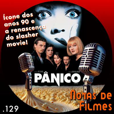Ep.129 - Pânico - Scream (1996)