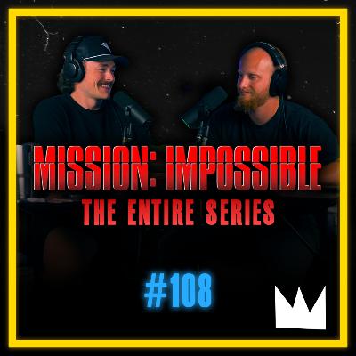 #108 - "Mission: Impossible - The Series" - Testing Our Sanity Watching Them All in One Day