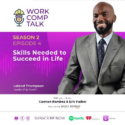 Season 2 Episode 4 - Leland Thompson - Skills Needed to Succeed in Life