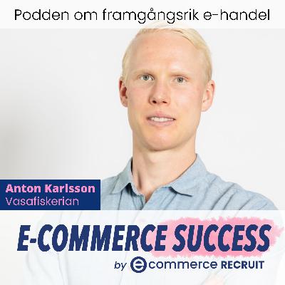 Framgångsrik e-handel med fisk & skaldjur - Anton Karlsson, Vasafiskerian