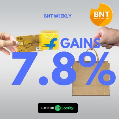 Flipkart gains 7.8% | business news tamil | bnt weekly | episode 12